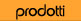 prodotti